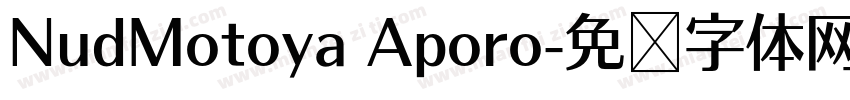 NudMotoya Aporo字体转换